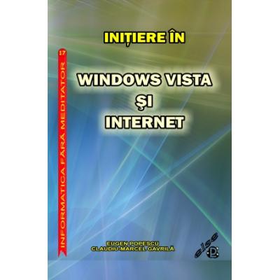Iniţiere în Windows Vista şi Internet